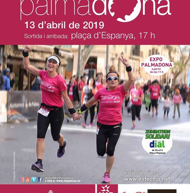 IV Cursa popular Palmadona 2019. Dissabte, 13 d’abril, a la plaça d’Espanya, 17:00h